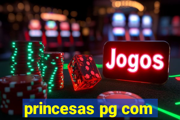 princesas pg com